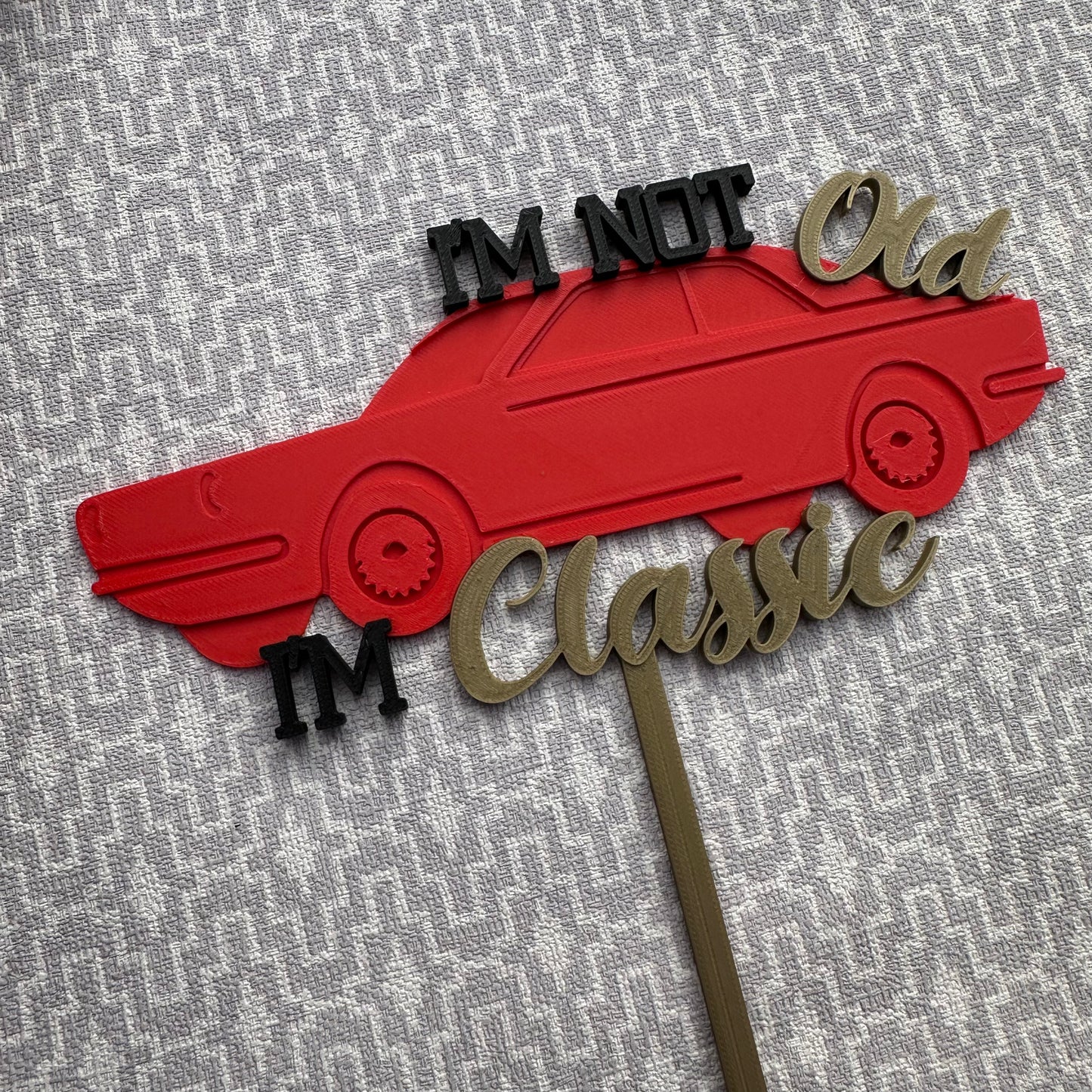 I'm not old, I'm classic - 3D Printed Cake Topper - Birthday Gift - Party Supplies - Vintage Classic Car - Racing - Mechanic - Funny Humor