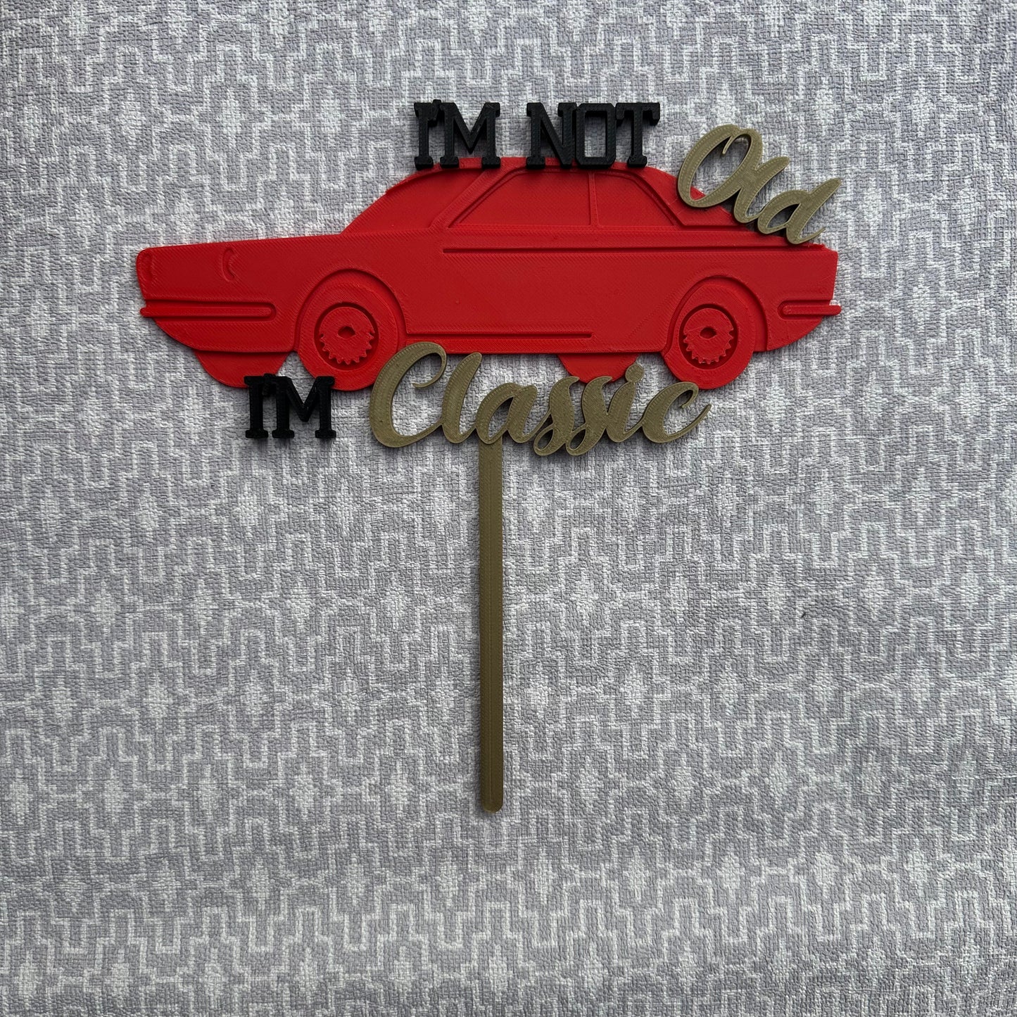 I'm not old, I'm classic - 3D Printed Cake Topper - Birthday Gift - Party Supplies - Vintage Classic Car - Racing - Mechanic - Funny Humor