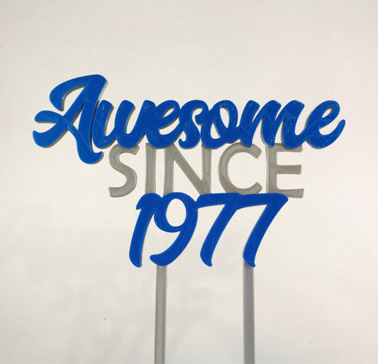 Awesome since 1977 - Birthday Cake Topper - 18th/21st/30th/40th/50th/60th/70th - Fully Personalised - Cake Decorations - Party Supplies