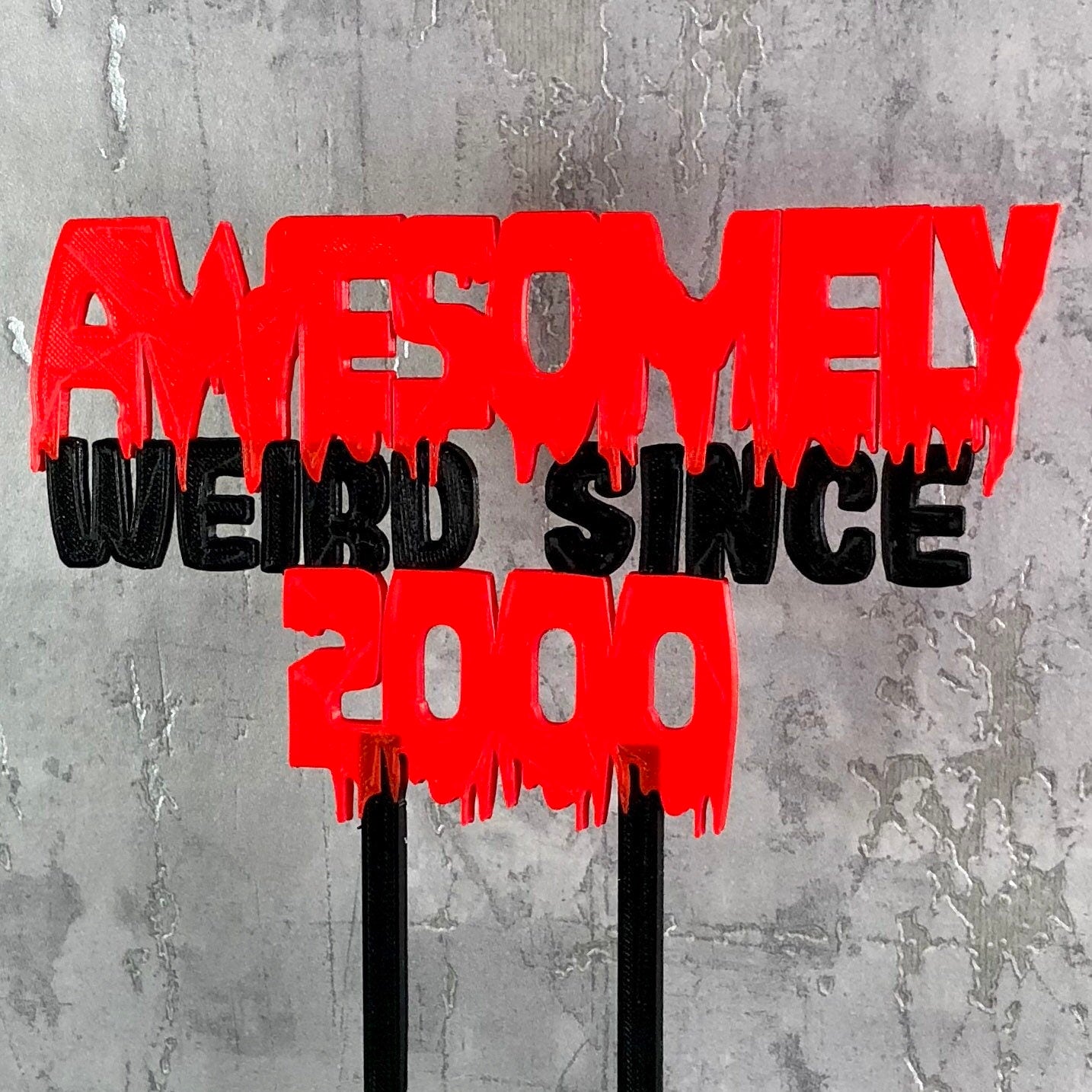 Awesomely Weird Since 2000 - Birthday Cake Topper - 18th/21st/30th/40th/50th/60th/70th - Personalised - Cake Decorations - Blood - Creepy