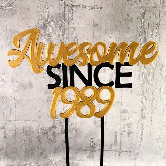 Awesome Since 1989 - Birthday Cake Topper - 30th/18th/21st/40th/50th/60th/70th - Fully Personalised - Cake Decorations - Party Supplies